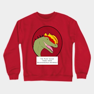 Dilophosaur Cousin Crewneck Sweatshirt